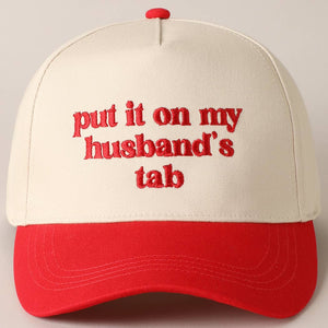 Open image in slideshow, Put It On My Husband’s Tab Baseball Cap
